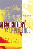 La tecnologia come esperienza - Technology as Experience