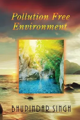 Un ambiente senza inquinamento - Pollution Free Environment