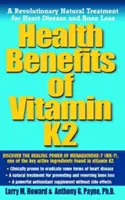 I benefici della vitamina K2: un rivoluzionario trattamento naturale per le malattie cardiache e la perdita di massa ossea - Health Benefits of Vitamin K2: A Revolutionary Natural Treatment for Heart Disease and Bone Loss