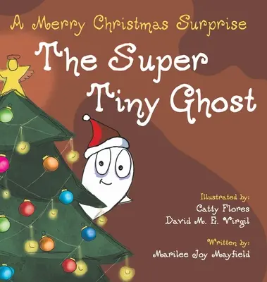 Il fantasmino super piccolo: una sorpresa di Natale - The Super Tiny Ghost: A Merry Christmas Surprise
