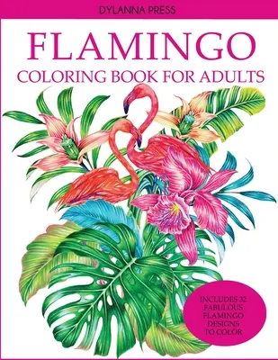 Libro da colorare sui fenicotteri per adulti - Flamingo Coloring Book for Adults