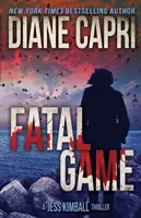 Gioco fatale: Un thriller di Jess Kimball - Fatal Game: A Jess Kimball Thriller