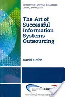L'arte dell'outsourcing di successo dei sistemi informativi - The Art of Successful Information Systems Outsourcing