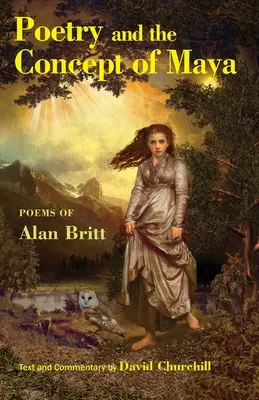 La poesia e il concetto di Maya: Un libro di testo per poeti - Poetry and the Concept of Maya: A Textbook for Poets