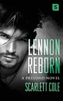 Lennon Reborn: Una storia d'amore emotiva e vaporosa con una rockstar - Lennon Reborn: A Steamy, Emotional Rockstar Romance