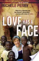 L'amore ha un volto: Il mascara, il machete e il viaggio miracoloso di una donna con Gesù in Sudan - Love Has a Face: Mascara, a Machete and One Woman's Miraculous Journey with Jesus in Sudan