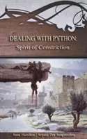 Affrontare il pitone: Spirito di costrizione: Strategie per la soglia #1 - Dealing with Python: Spirit of Constriction: Strategies for the Threshold #1