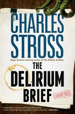 Il breve delirio: Un romanzo di Laundry Files - The Delirium Brief: A Laundry Files Novel