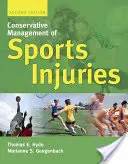 Gestione conservativa degli infortuni sportivi 2e - Conservative Management of Sports Injuries 2e