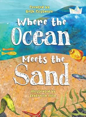 Dove l'oceano incontra la sabbia - Where the Ocean Meets the Sand