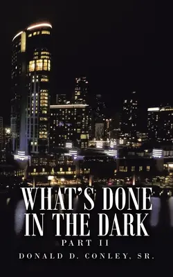 Cosa si fa al buio: Parte Ii - What's Done in the Dark: Part Ii