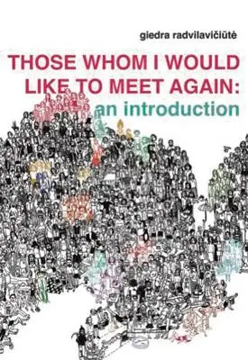 Coloro che vorrei incontrare di nuovo - Those Whom I Would Like to Meet Again