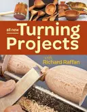 Tutti i nuovi progetti di tornitura con Richard Raffan - All New Turning Projects with Richard Raffan
