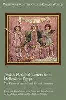 Lettere romanzate ebraiche dall'Egitto ellenistico: L'epistola di Aristea e la letteratura correlata - Jewish Fictional Letters from Hellenistic Egypt: The Epistle of Aristeas and Related Literature
