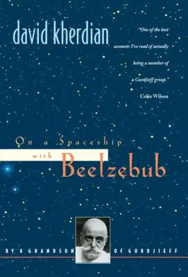 Su un'astronave con Belzebù: Da un nipote di Gurdjieff - On a Spaceship with Beelzebub: By a Grandson of Gurdjieff