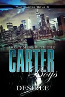 Non scherzare con i Carter Boys - Don't Mess with the Carter Boys