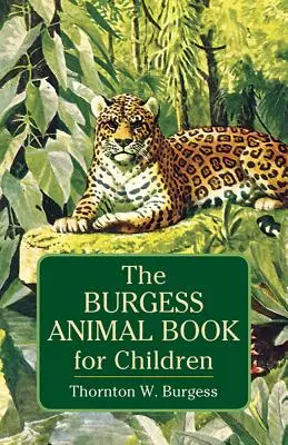 Il libro degli animali per bambini di Burgess - The Burgess Animal Book for Children