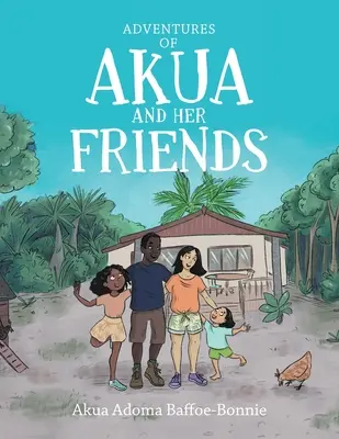 Le avventure di Akua e dei suoi amici - Adventures of Akua and Her Friends
