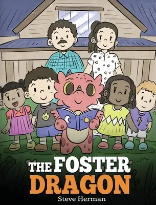 Il drago adottivo: Una storia sull'affido. - The Foster Dragon: A Story about Foster Care.
