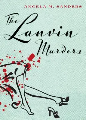 Gli omicidi di Lanvin - The Lanvin Murders