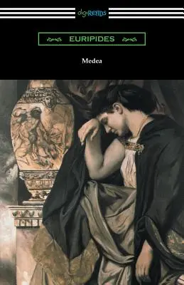 Medea (traduzione con introduzione e annotazioni di Gilbert Murray) - Medea (Translated with an Introduction and Annotations by Gilbert Murray)