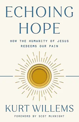 L'eco della speranza: come l'umanità di Gesù riscatta il nostro dolore - Echoing Hope: How the Humanity of Jesus Redeems Our Pain