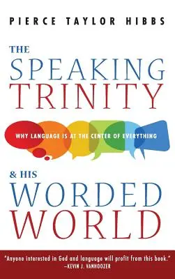 La Trinità parlante e il suo mondo di parole - The Speaking Trinity and His Worded World