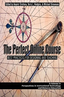 Il corso online perfetto: Le migliori pratiche per la progettazione e l'insegnamento (PB) - The Perfect Online Course: Best Practices for Designing and Teaching (PB)