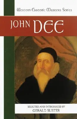 John Dee: Letture essenziali - John Dee: Essential Readings