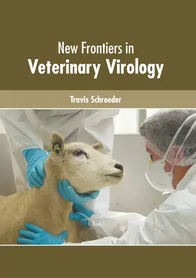 Nuove frontiere della virologia veterinaria - New Frontiers in Veterinary Virology