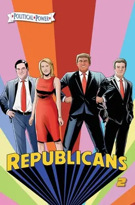 Potere politico: Repubblicani 2: Rand Paul, Donald Trump, Marco Rubio e Laura Ingraham - Political Power: Republicans 2: Rand Paul, Donald Trump, Marco Rubio and Laura Ingraham
