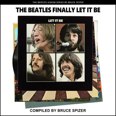 I Beatles finalmente lasciano che sia - The Beatles Finally Let It Be