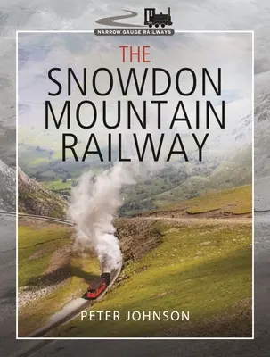 La ferrovia di montagna dello Snowdon - The Snowdon Mountain Railway