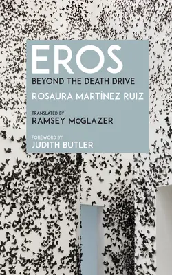Eros: Oltre la pulsione di morte - Eros: Beyond the Death Drive
