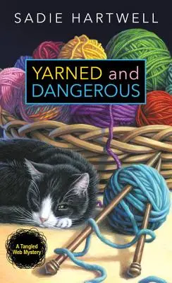 Filati e pericolosi - Yarned and Dangerous