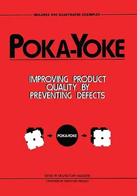 Poka-Yoke: Migliorare la qualità dei prodotti prevenendo i difetti - Poka-Yoke: Improving Product Quality by Preventing Defects