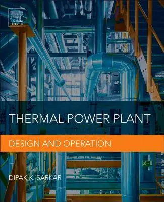 Centrale termica: Progettazione e funzionamento - Thermal Power Plant: Design and Operation