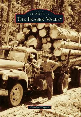 La valle del Fraser - The Fraser Valley