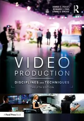 Produzione video: Discipline e tecniche - Video Production: Disciplines and Techniques