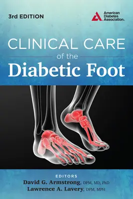 Cura clinica del piede diabetico - Clinical Care of the Diabetic Foot