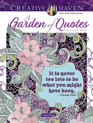 Libro da colorare Creative Haven: un giardino di citazioni - Creative Haven a Garden of Quotes Coloring Book