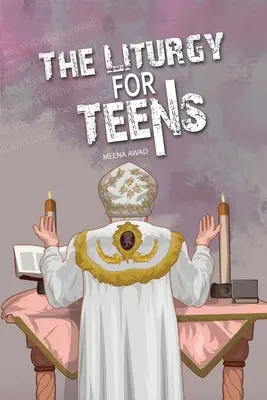 La liturgia per gli adolescenti - The Liturgy for Teens
