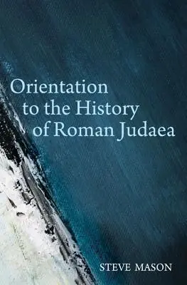 Orientamento alla storia della Giudea romana - Orientation to the History of Roman Judaea