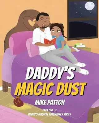 La polvere magica di papà - Daddy's Magic Dust