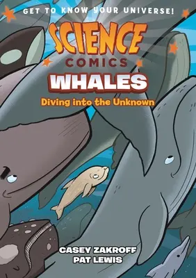 Fumetti scientifici: Balene: Tuffarsi nell'ignoto - Science Comics: Whales: Diving Into the Unknown