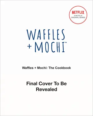 Waffles + Mochi: Cucinate! Impara a cucinare la pasta al pomodoro, la grattugia e altre gustose ricette: Un libro di cucina per bambini - Waffles + Mochi: Get Cooking!: Learn to Cook Tomato Candy Pasta, Gratitouille, and Other Tasty Recipes: A Kids Cookbook