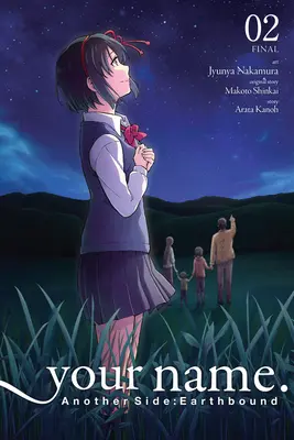 Il tuo nome. Un altro lato: Earthbound, Vol. 2 (Manga) - Your Name. Another Side: Earthbound, Vol. 2 (Manga)