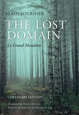 Il dominio perduto: Le Grand Meaulnes - The Lost Domain: Le Grand Meaulnes