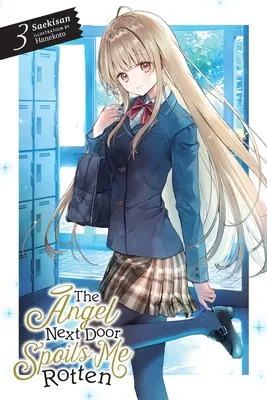 L'angelo della porta accanto mi rovina, Vol. 3 (romanzo leggero) - The Angel Next Door Spoils Me Rotten, Vol. 3 (Light Novel)