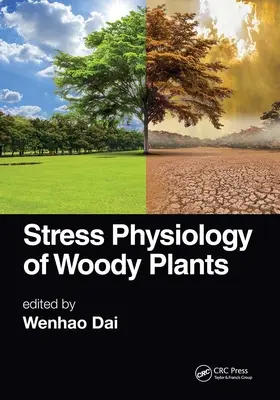 Fisiologia dello stress delle piante legnose - Stress Physiology of Woody Plants